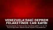 Venezuela'daki deprem felaketinde can kaybı 3 bin 889'a ulaştı