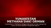 Yunanistan Methana'daki Orman Yangını Nedeniyle 112 Üzerinden Acil Uyarı Mesajı Gönderdi