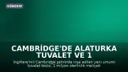 Cambridge'de Alaturka Tuvalet ve 1 Sterlinlik Ücret Tartışması