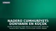 Naoero Cumhuriyeti: Dünyanın En Küçük Ülkelerinden Biri Adını Değiştirdi