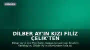 Dilber Ay'ın Kızı Filiz Çelik'ten İbrahim Karakaş'a Tepki: "Sen Acı Yaşamadın"