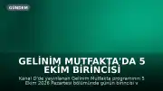 Gelinim Mutfakta'da 5 Ekim Birincisi Açıklanmadı