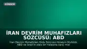 İran Devrim Muhafızları Sözcüsü: ABD ve İsrail'in en ufak hatasına katbekat karşılık vereceğiz