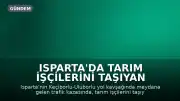 Isparta'da Tarım İşçilerini Taşıyan Midibüs TIR'a Arkadan Çarptı: 17 Yaralı