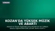 Kozan'da Yüksek Müzik ve Abartı Egzoza 338 Bin 661 TL Ceza