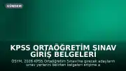 KPSS Ortaöğretim Sınav Giriş Belgeleri ÖSYM Tarafından Erişime Açıldı