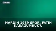 Mardin 1969 Spor, Fatih Karagümrük'ü 1-0 Mağlup Etti