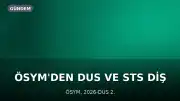 ÖSYM'den DUS ve STS Diş Hekimliği Sınav Yerleri Açıklaması: 2026-DUS 2. Dönem ve 2026-STS Diş Hekimliği Sınav Giriş Belgeleri Erişime Açıldı