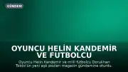 Oyuncu Helin Kandemir ve Futbolcu Dorukhan Toköz'den Yeni Aşk Pozları