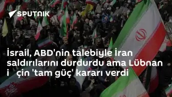 İsrail, ABD Talebiyle İran Saldırılarını Durdurdu; Lübnan'a Yönelik Operasyonlar Sürüyor