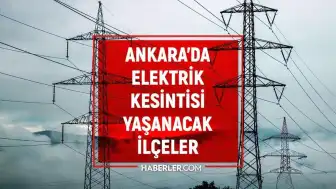 Ankara'da Planlı Elektrik Kesintileri: 3-5 Haziran 2026