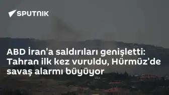 ABD İran'a Yönelik Saldırılarını Genişletti: Tahran İlk Kez Hedef Alındı