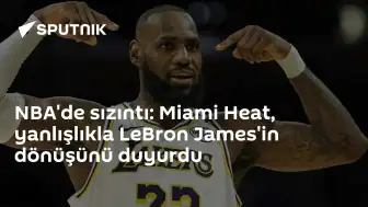 Miami Heat'ten LeBron James İddialarına İlişkin Açıklama: "Aceleye Getirmeyeceğiz"