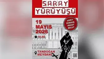 Av. M.A.A. Saray'a Yürüyüş Düzenleyecek