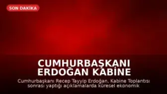 Cumhurbaşkanı Erdoğan Kabine Toplantısı Sonrası Açıklamalarda Bulundu