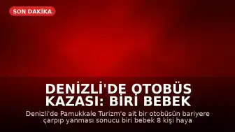Denizli'de Otobüs Kazası: Biri Bebek 8 Kişi Hayatını Kaybetti