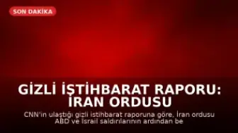 Gizli İstihbarat Raporu: İran Ordusu Tahmin Edilenden Hızlı Toparlanıyor
