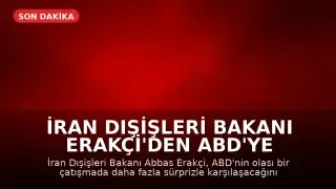 İran Dışişleri Bakanı Erakçi'den ABD'ye Sert Yanıt: "Savaşa Dönüş Sürprizlerle Dolu Olacak"