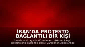 İran'da Protesto Bağlantılı Bir Kişi İdam Edildi