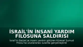 İsrail'in İnsani Yardım Filosuna Saldırısı İstanbul'da Protesto Edildi