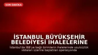 İstanbul Büyükşehir Belediyesi İhalelerine Operasyon: 12 Gözaltı