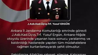 Kazada Yaralanan Jandarma Astsubay Üstçavuş Y.E. Şehit Oldu