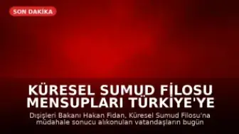 Küresel Sumud Filosu Mensupları Türkiye'ye Dönüyor
