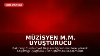 Müzisyen M.M. Uyuşturucu Soruşturması Kapsamında Gözaltına Alındı