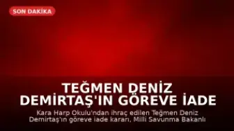 Teğmen Deniz Demirtaş'ın Göreve İade Kararı Durduruldu
