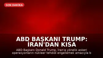 ABD Başkanı Trump: İran'dan Kısa Sürede Ayrılacağız