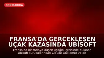 Fransa'da gerçekleşen uçak kazasında Ubisoft kurucusu Claude Guillemot yaşamını yitirdi