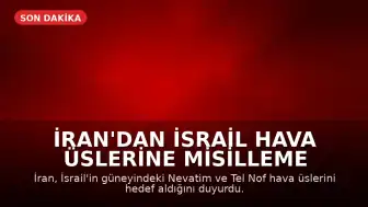 İran'dan İsrail Hava Üslerine Misilleme Saldırısı
