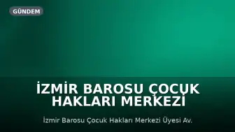 İzmir Barosu Çocuk Hakları Merkezi Üyesi Av. Gamze Karaoğlu Al: "Çocukların yeri fabrikalar değil, okullardır"