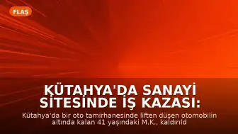 Kütahya'da sanayi sitesinde iş kazası: Otomobilin altında kalan tamirci yaşamını yitirdi