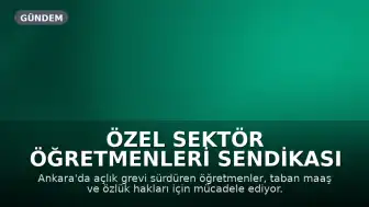 Özel Sektör Öğretmenleri Sendikası Genel Başkanı Eren Edebali: "Müzakere için kilit isimlerle görüşülemedi"