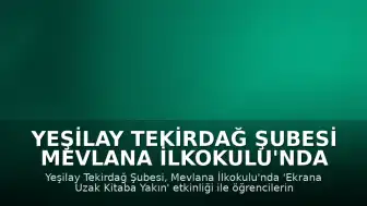 Yeşilay Tekirdağ Şubesi Mevlana İlkokulu'nda Kitap Okuma Etkinliği Düzenledi