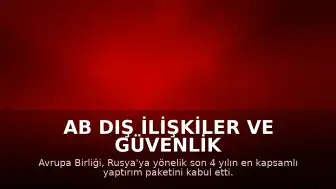 AB Dış İlişkiler ve Güvenlik Politikaları Yüksek Temsilcisi Kaja Kallas: "Son 4 yılın en kapsamlı paketi"