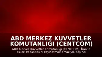 ABD Merkez Kuvvetler Komutanlığı (CENTCOM) İran'a Yönelik Yeni Hava Saldırısı Başlattığını Duyurdu