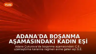 Adana'da Boşanma Aşamasındaki Kadın Eşi Tarafından Bıçaklandı