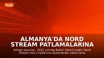 Almanya'da Nord Stream Patlamalarına İlişkin Ukraynalı Şahsa Dava Açıldı
