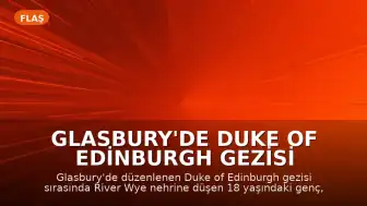 Glasbury'de Duke of Edinburgh Gezisi Sırasında 18 Yaşındaki Genç Boğularak Can Verdi