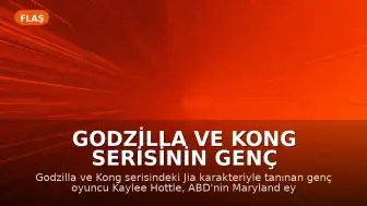 Godzilla ve Kong Serisinin Genç Yıldızı Kaylee Hottle Trafik Kazasında Hayatını Kaybetti