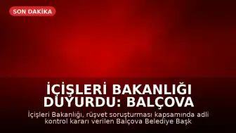 İçişleri Bakanlığı Duyurdu: Balçova Belediye Başkanı Görevden Uzaklaştırıldı