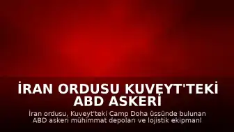 İran Ordusu Kuveyt'teki ABD Askeri Tesislerine İHA Saldırısı Düzenlediğini Duyurdu