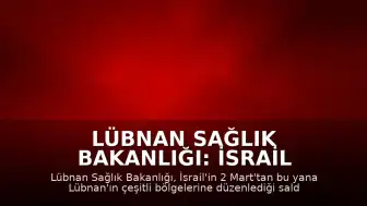 Lübnan Sağlık Bakanlığı: İsrail Saldırılarında Can Kaybı 4 Bin 321'e Ulaştı