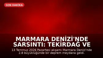 Marmara Denizi'nde Sarsıntı: Tekirdağ ve İstanbul'da Hissedildi