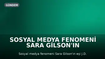 Sosyal Medya Fenomeni Sara Gilson'ın Ölümüyle İlgili İddialar: Eski Eşi 'Kaçmasına Yardımcı Olmaya Çalıştım' Dedi