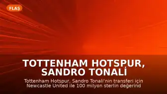 Tottenham Hotspur, Sandro Tonali Transferi İçin Newcastle United İle Anlaştı
