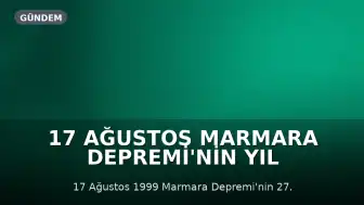 17 Ağustos Marmara Depremi'nin Yıl Dönümünde Hayatını Kaybedenler Anıldı