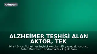 Alzheimer Teşhisi Alan Aktör, Tek Kişilik Oyunla Sahneye Dönüyor